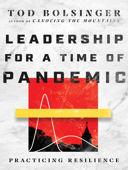 Title details for Leadership for a Time of Pandemic by Tod Bolsinger - Available